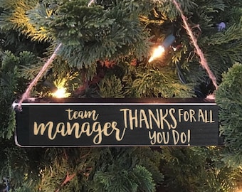 Team Manager  Thanks for all you do - Ornament