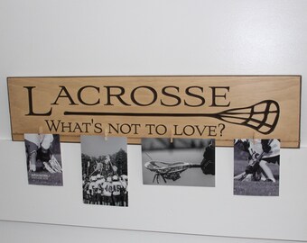 LACROSSE What's not to love?  -  Photo/Sign