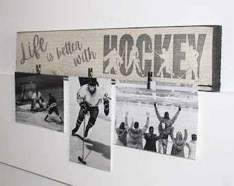 Life is better with HOCKEY  -  Sign w/ Photo Clips