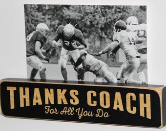 Thanks Coach For all that you do  -  Photo/Sign