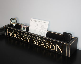 Life is better during HOCKEY SEASON - Photo Sign