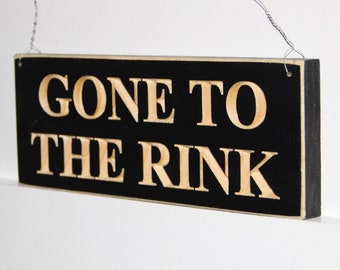 Hockey Gift,Hockey Sign,Hockey Mom,Hockey Room Decor,Hockey Coach Gift,Figure Skating Gift,Gone to the Rink,Hockey Dad,Hockey Bedroom