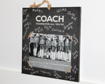 COACH  -  Thanks for all you do -  Photo/Sign