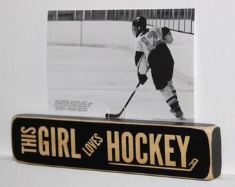 This GIRL loves HOCKEY - Photo Sign