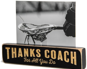 Thanks Coach For all that you do  -  Photo/Sign