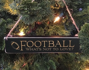 FOOTBALL  What's not to love?  -  Ornament