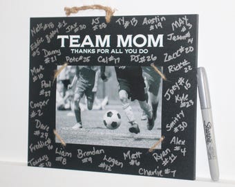 Team Mom  -  Thanks for all you do -  Photo/Sign