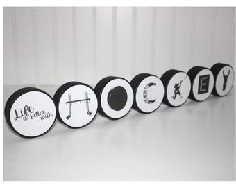 "Life is better with HOCKEY" Pucks Sign