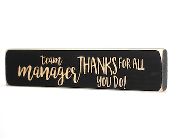 Team Manager  Thanks for all you do - Photo Sign