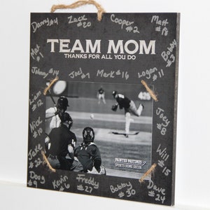 Team Mom Gift,Frame,Photo Display,Baseball,Soccer,Lacrosse,Softball,Hockey,Basketball,Team Gift,Hockey Mom,Gift for Team Mom,Thank You Gift