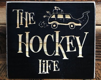 The Hockey Life - Sign