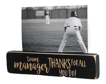 Team Manager  Thanks for all you do - Photo Sign