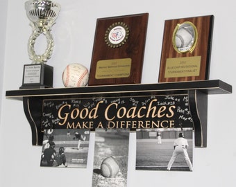 Good Coaches Make a Difference - Trophy Shelf