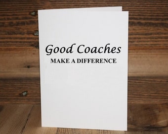 Good Coaches Make a Difference - Greeting Card