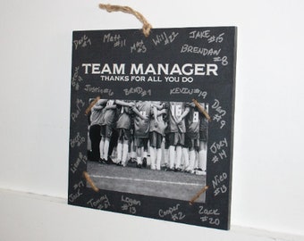 TEAM MANAGER  -  Thanks for all you do -  Photo/Sign