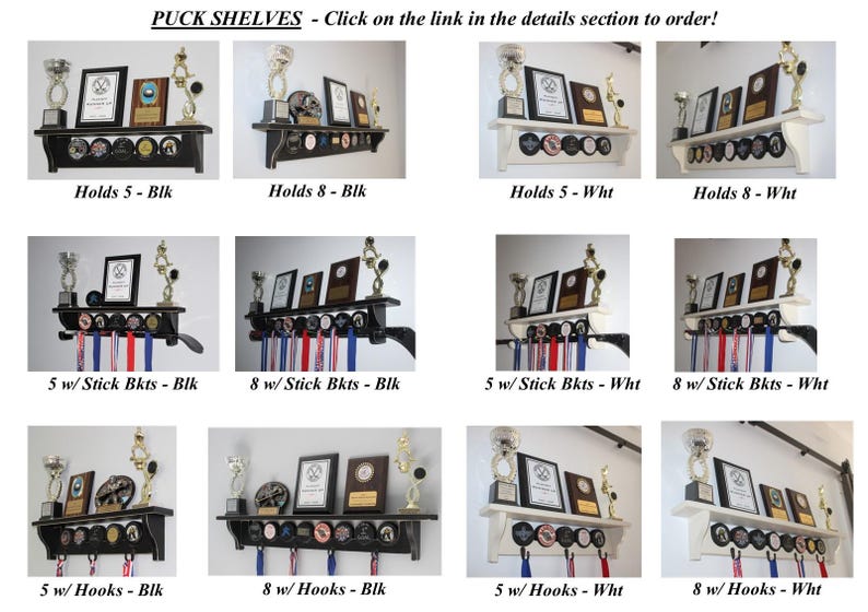 May include: A set of hockey puck shelves in black and white with different options for displaying pucks, sticks, and medals. The shelves are made of wood and have a black or white finish. The shelves are designed to hold up to 8 pucks, 2 sticks, and 5 medals. PUCK SHELVES - Click on the link in the details section to order!