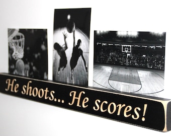 He Shoots... He Scores!  -  Photo Sign