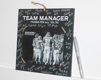 TEAM MANAGER  -  Thanks for all you do -  Photo/Sign