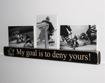 My goal is to deny yours!  -   Triple Photo Sign