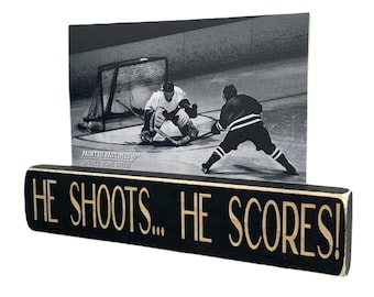 He shoots... He scores!  -  Photo Sign