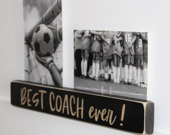 Best Coach Ever  - Photo Sign