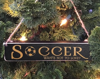 SOCCER What's not to love? - Ornament