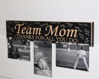 Team Mom Thanks for all you do - Sign