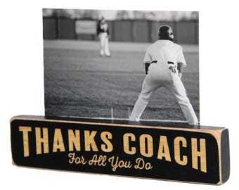 Thanks Coach For all that you do  -  Photo/Sign