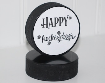 Happy Hockeydays - Puck Sign