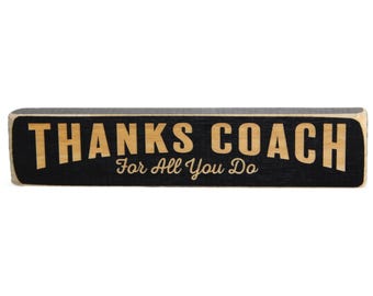 Coach Thanks for all you do  - Sign
