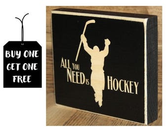 All you need is HOCKEY  - Sign