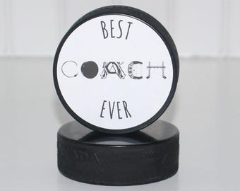 Best Coach Ever - Hockey Puck Sign