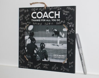 COACH  -  Thanks for all you do -  Photo/Sign