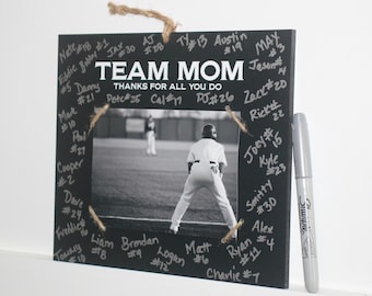 Team Mom  -  Thanks for all you do -  Photo/Sign