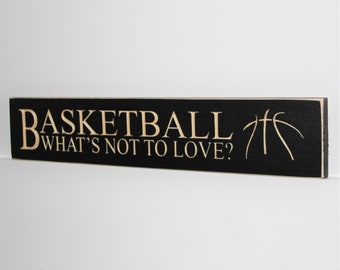 BASKETBALL What's not to love?  -  Sign