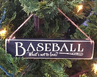 BASEBALL  What's not to love?  -  Ornament