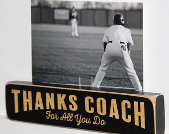 Thanks Coach For all that you do  -  Photo/Sign