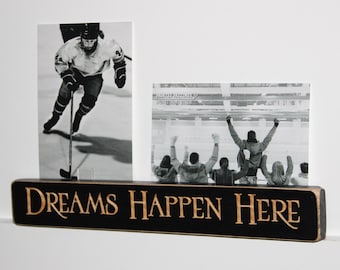 Dreams Happen Here - Double Photo Sign