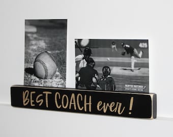 Best Coach Ever  - Photo Sign