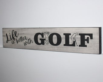 Life is better with GOLF - Sign