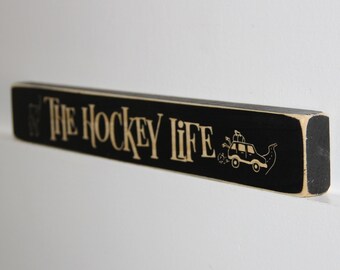 The Hockey Life - Sign