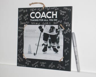 COACH  -  Thanks for all you do -  Photo/Sign