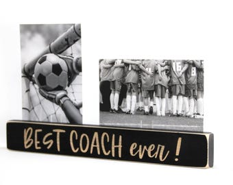 Best Coach Ever  - Photo Sign