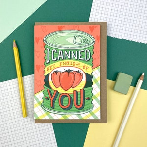 I Canned Get Enough of You A6 Valentine Card image 2