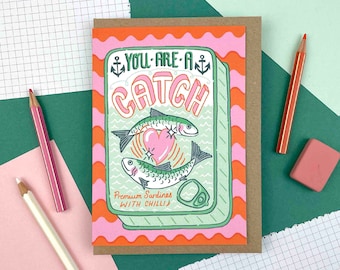 You Are A Catch! A6 Valentine Card