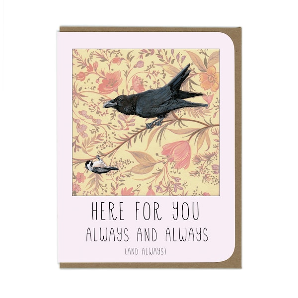 Here for You - Raven and Chickadee - Greeting Card