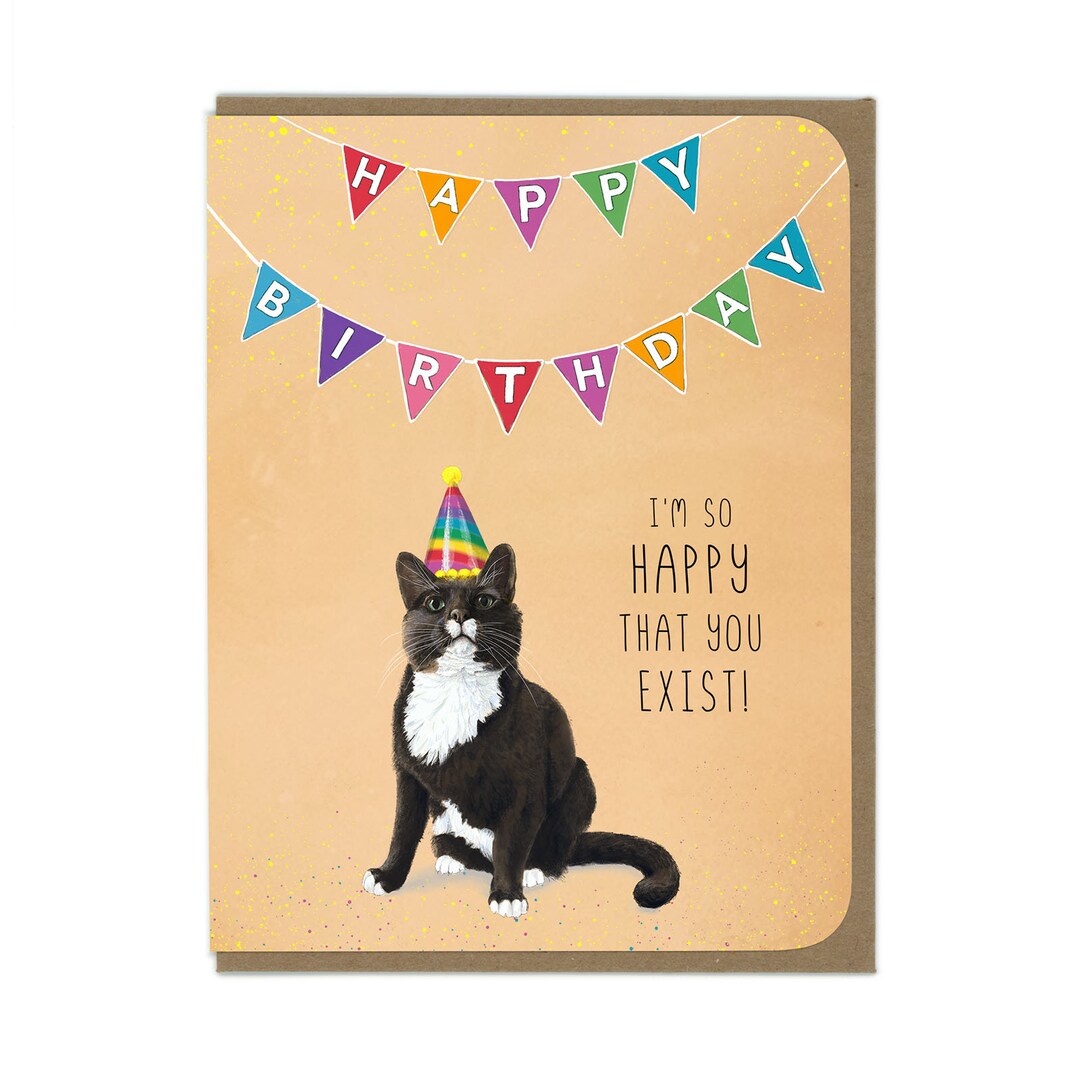 BIRTHDAY Happy You Exist Tuxedo Cat - Birthday Card - Etsy
