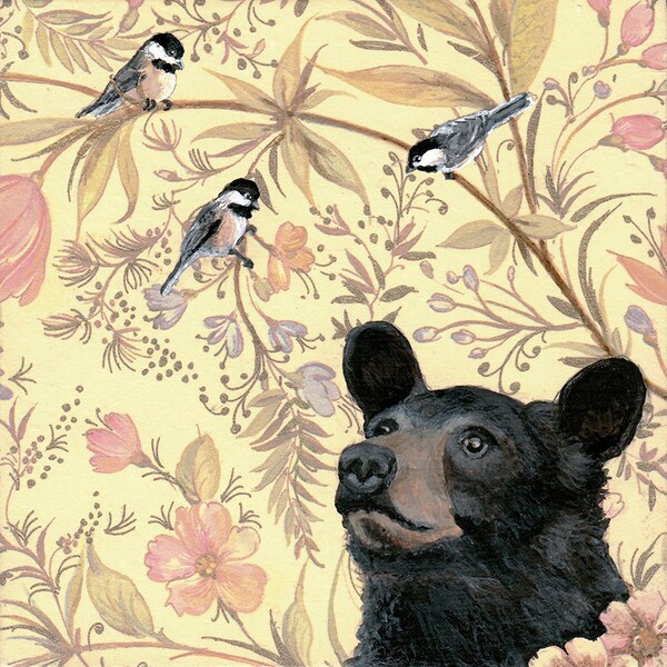 Black Bear & Chickadees "But I'm Just a Bear. (We Know)." 5x5 Art Print Bird Artwork Painting