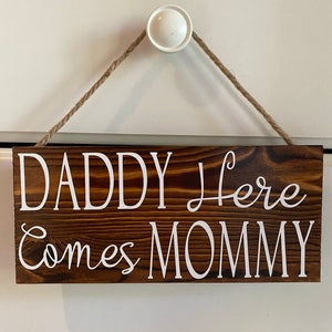 Daddy here comes Mommy wedding sign, lightweight with twine hanger