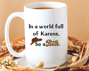 Beth Dutton Enamel Mug 12oz | Ceramic Mug 15oz | Camping | Hot Cocoa | Gift | Yellow Stone | Cowboy | Cowgirl